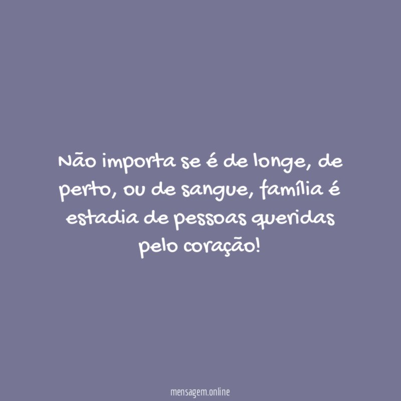 Não importa se é de longe