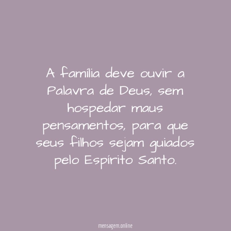 A família deve ouvir a Palavra de Deus