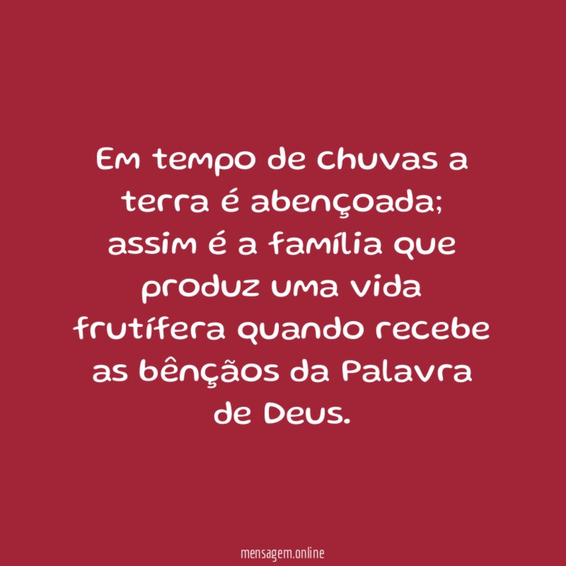 Em tempo de chuvas a terra é abençoada