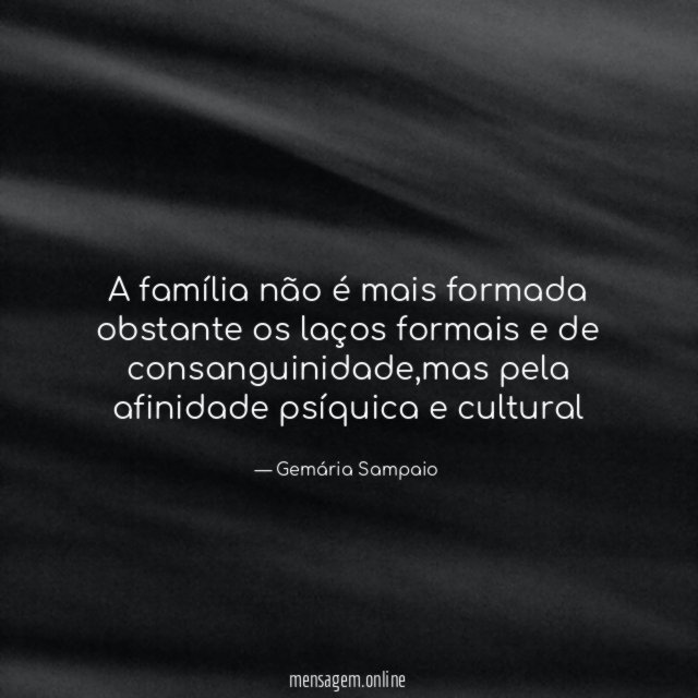 A família não é mais formada obstante os
