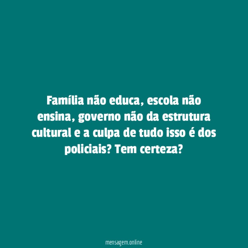 Família não educa