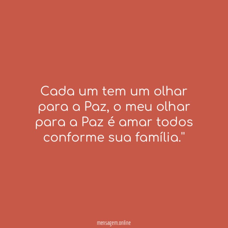 Cada um tem um olhar para a Paz