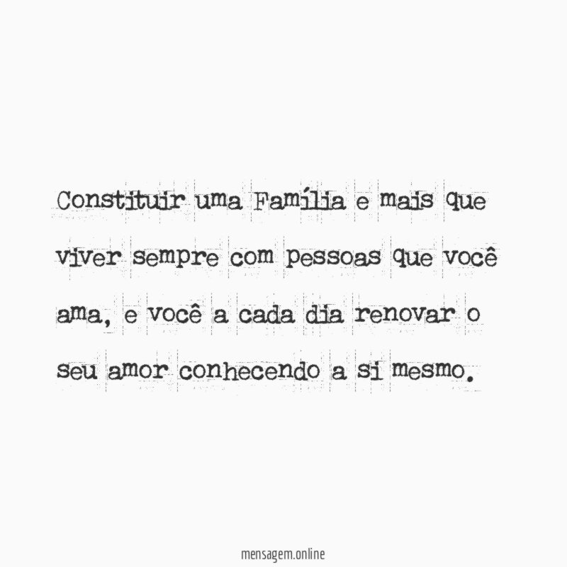 Constituir uma Família e mais que viver sempre