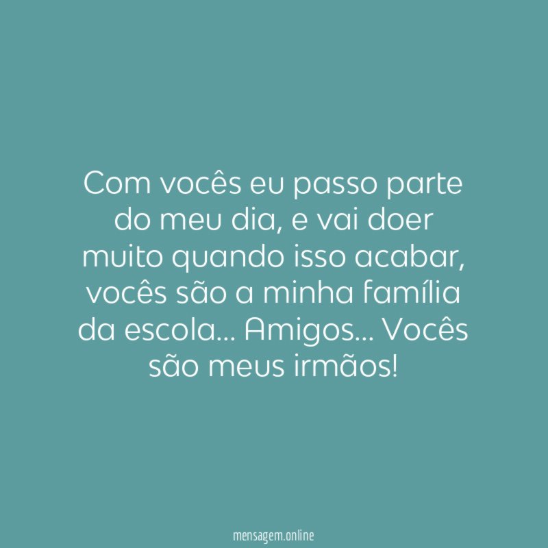 Com vocês eu passo parte do meu dia