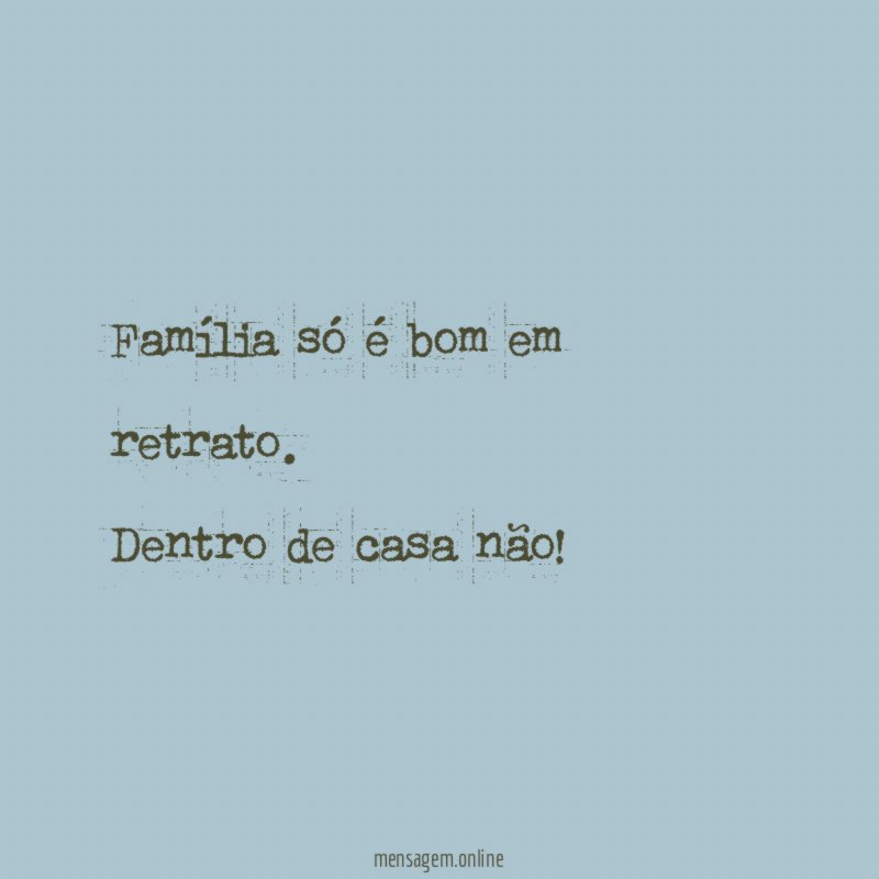 Família só é bom em retrato