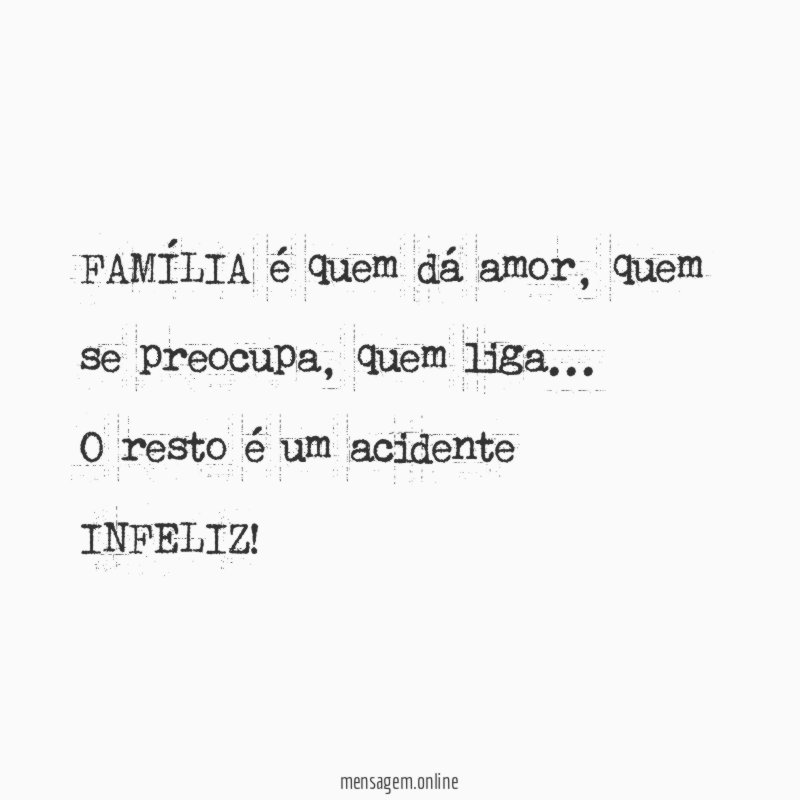 FAMÍLIA é quem dá amor