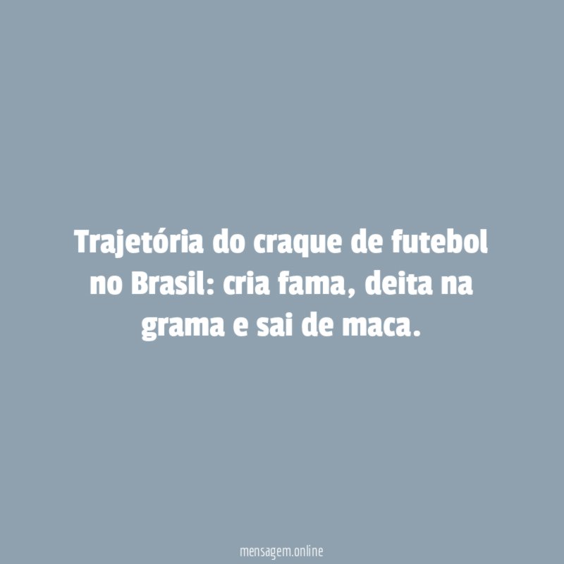 Trajetória do craque de futebol no Brasil