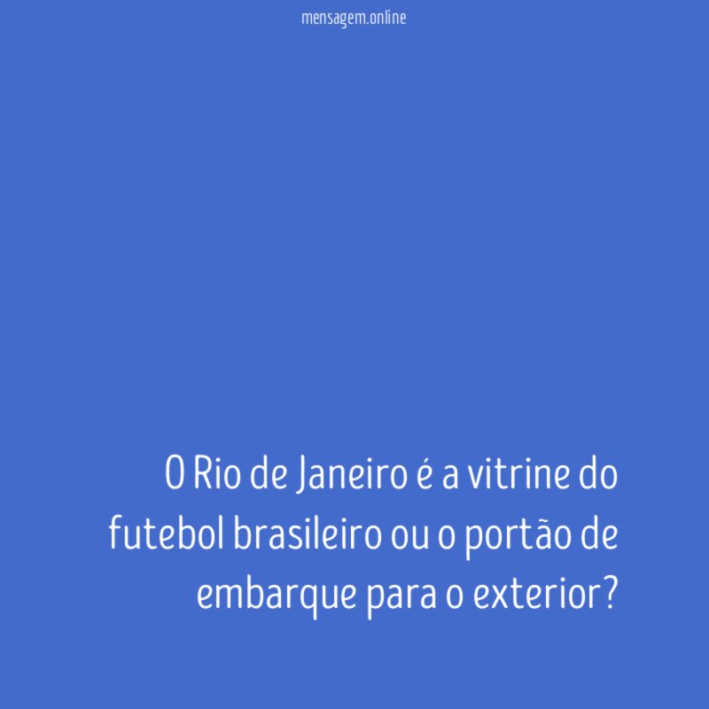 O Rio de Janeiro é a vitrine do