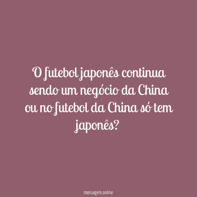 O futebol japonês continua sendo um negócio da