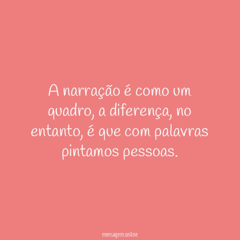 A narração é como um quadro