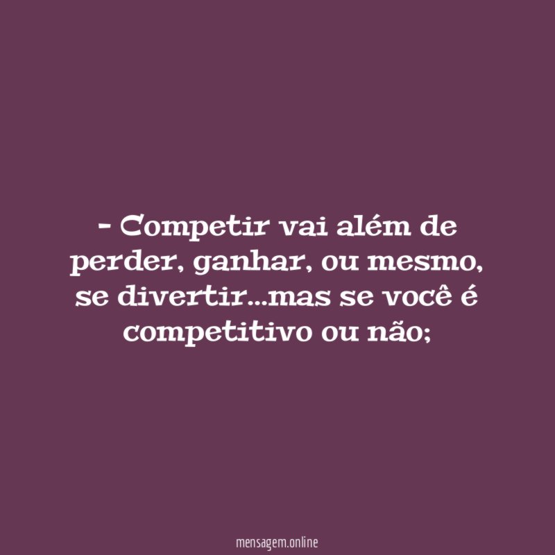 Competir vai além de perder