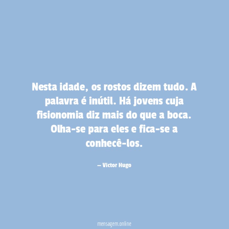 Nesta idade