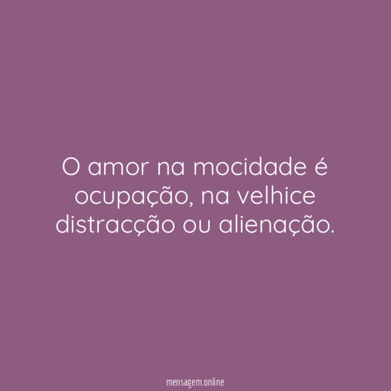 O amor na mocidade é ocupação