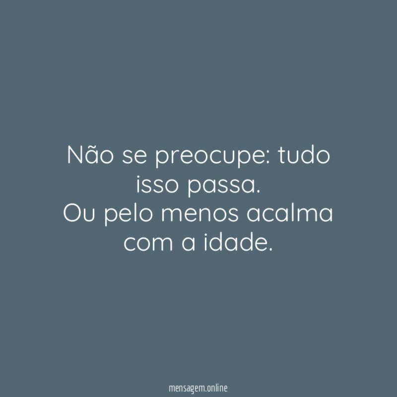 Não se preocupe