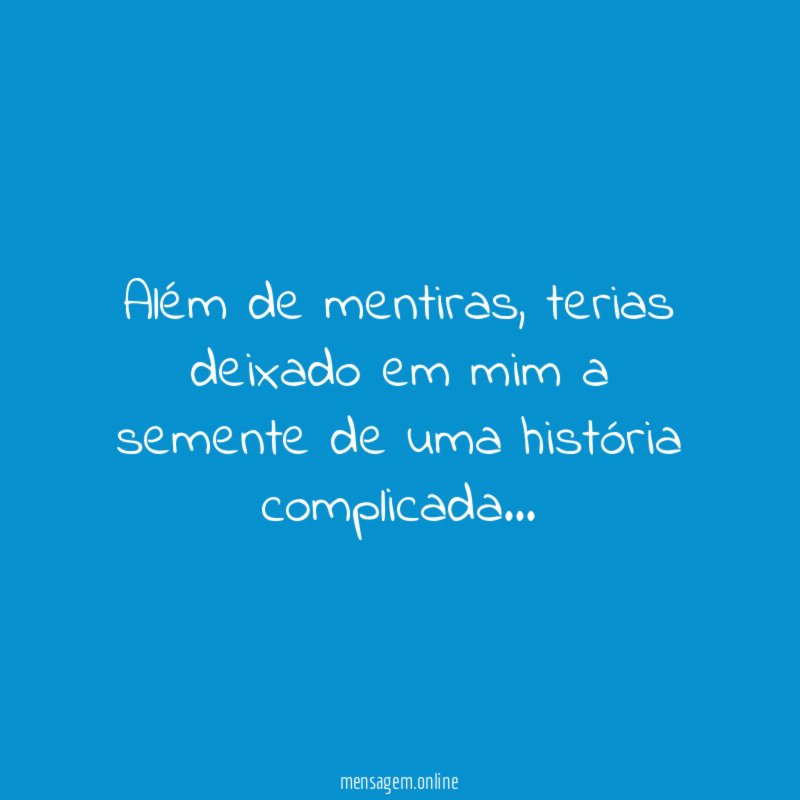Além de mentiras
