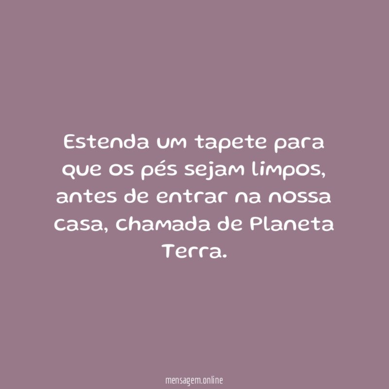 Estenda um tapete para que os pés sejam limpos