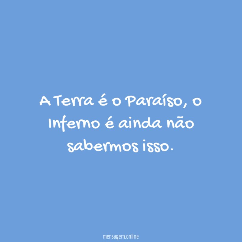 A Terra é o Paraíso