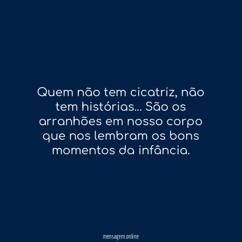 Quem não tem cicatriz