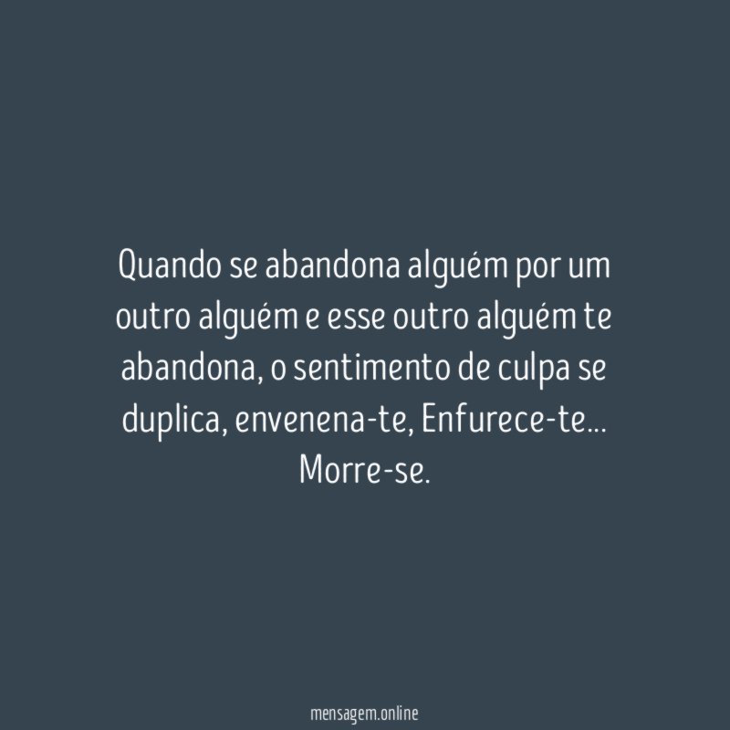 Quando se abandona alguém por um outro alguém