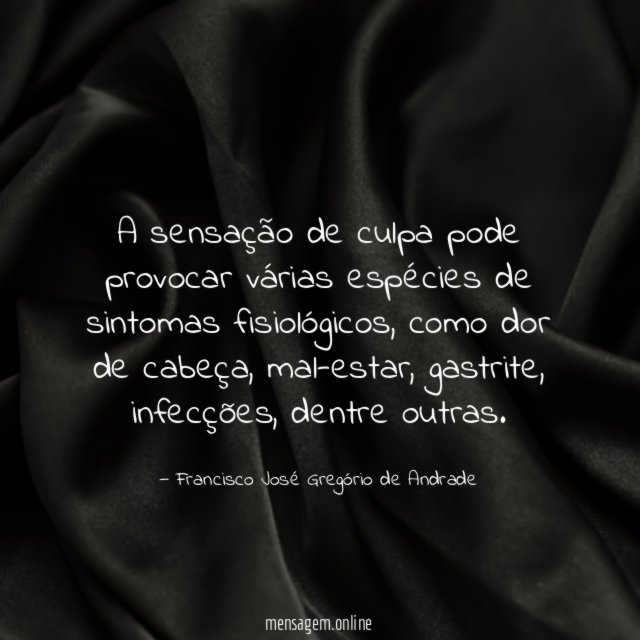 A sensação de culpa pode provocar várias espécies