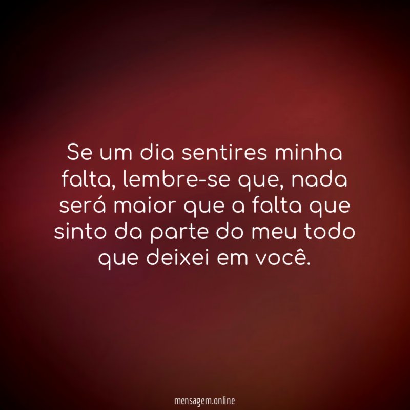 Se um dia sentires minha falta