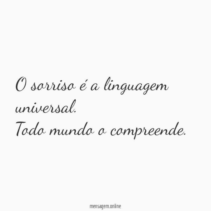 O sorriso é a linguagem universal