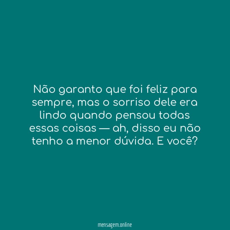 Não garanto que foi feliz para sempre