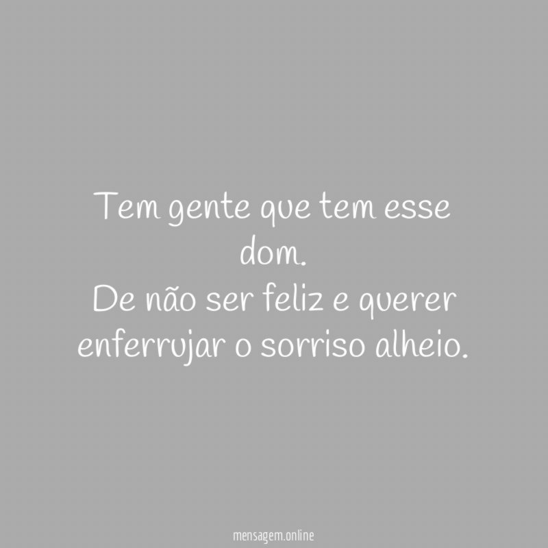 Tem gente que tem esse dom