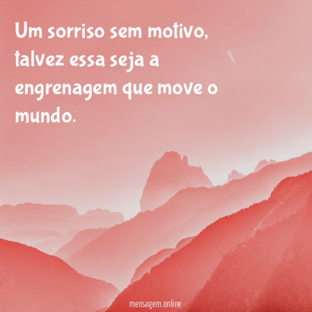 Um sorriso sem motivo
