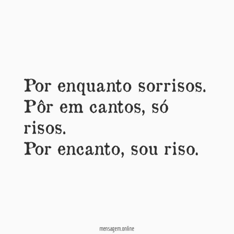 Por enquanto sorrisos