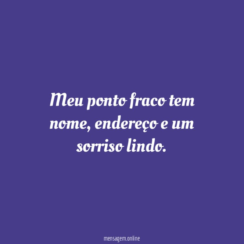 Meu ponto fraco tem nome