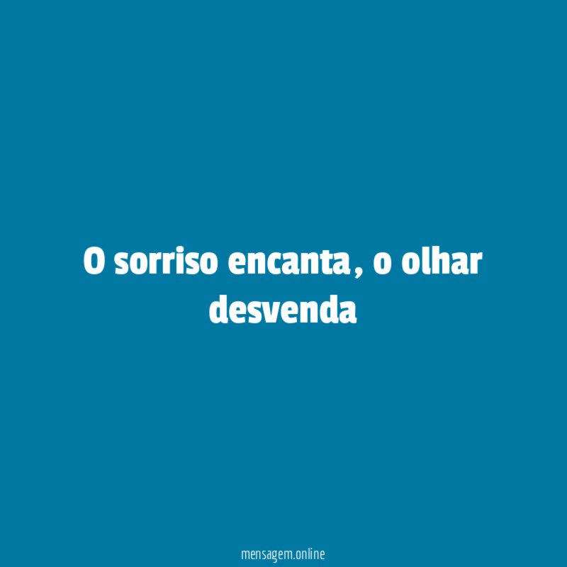 O sorriso encanta