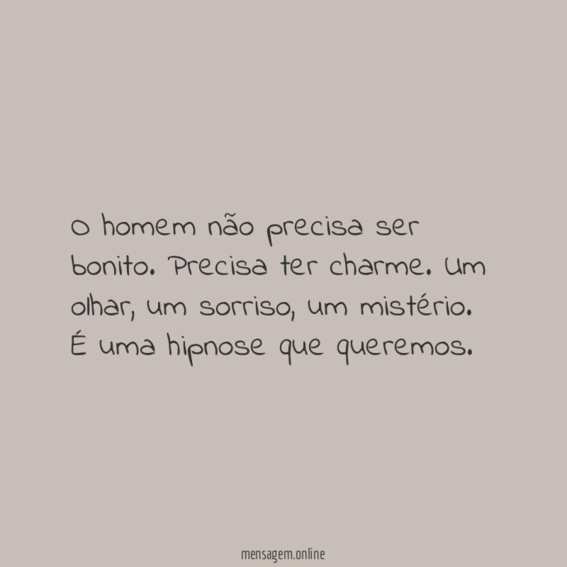 O homem não precisa ser bonito