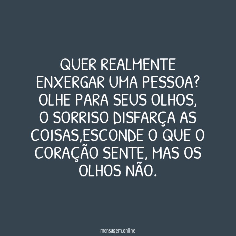 quer realmente enxergar uma pessoa