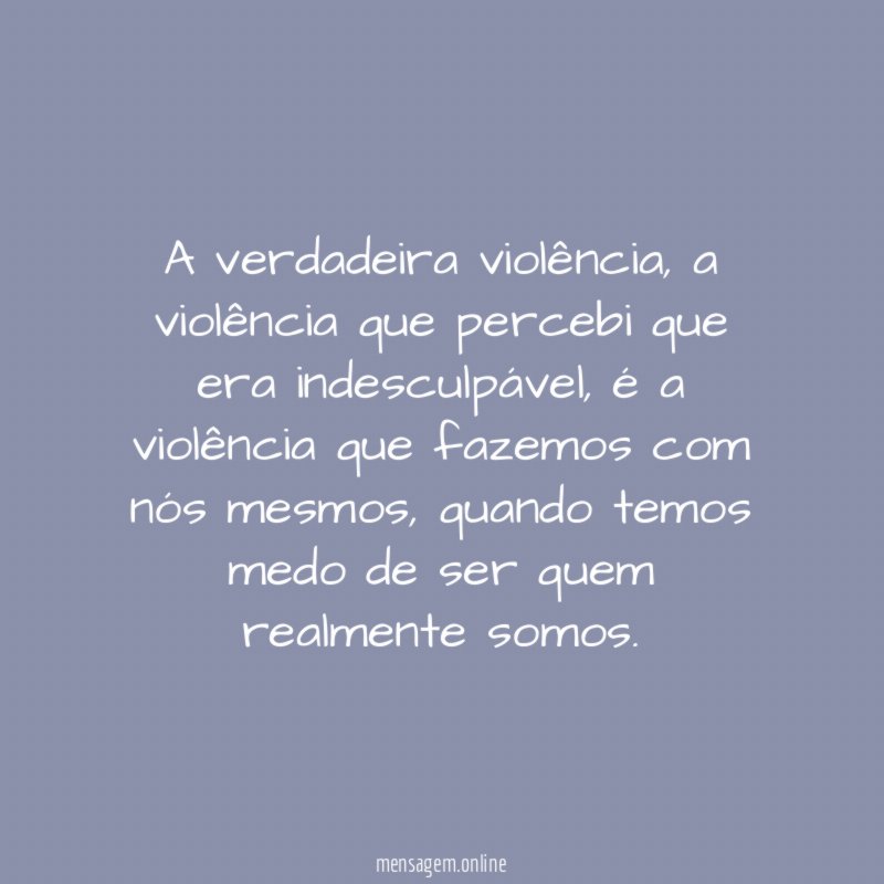 A verdadeira violência