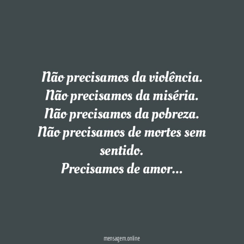 Não precisamos da violência
