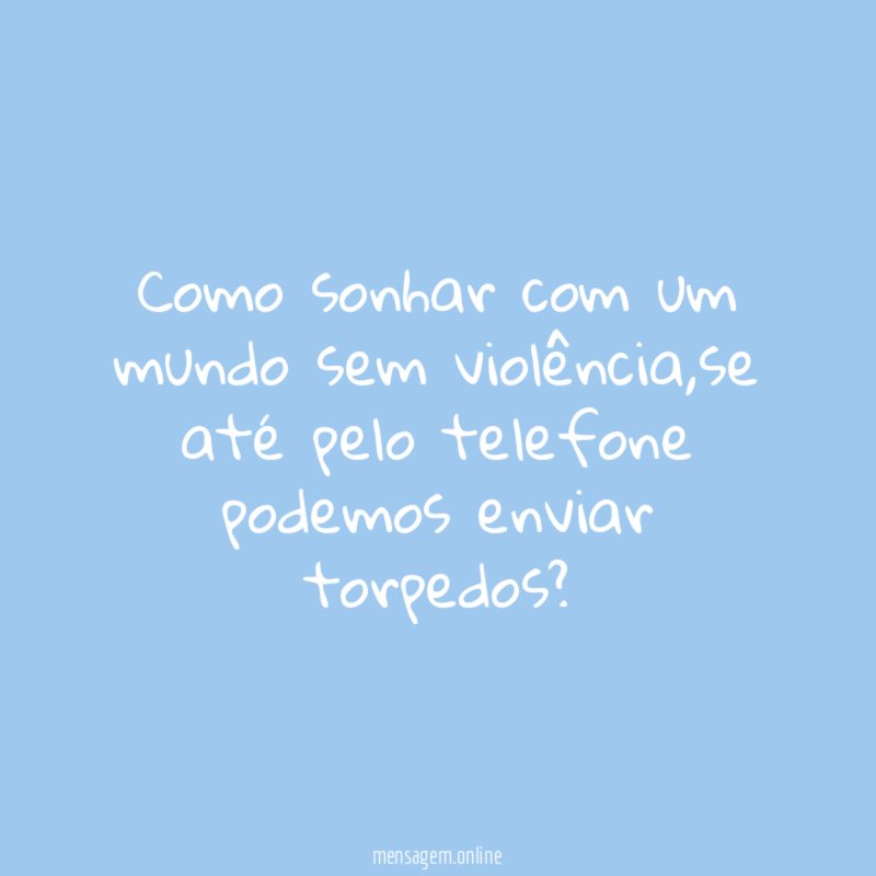 Como sonhar com um mundo sem violência