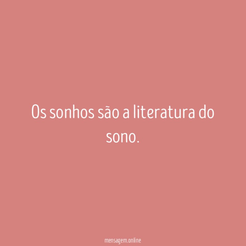 Os sonhos são a literatura do sono