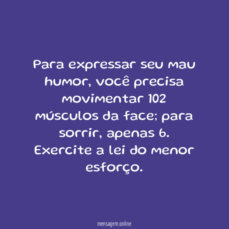 Para expressar seu mau humor