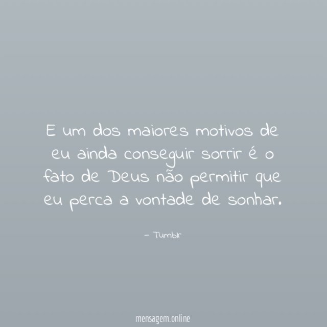 E um dos maiores motivos de eu ainda