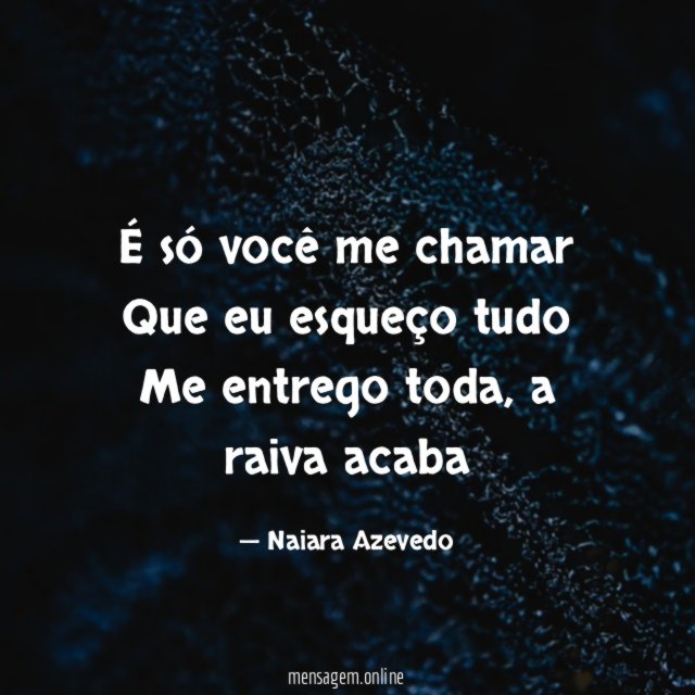 É só você me chamar Que eu esqueço tudo Me entrego toda