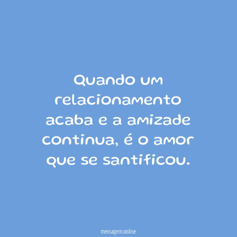 Quando um relacionamento acaba e a amizade continua