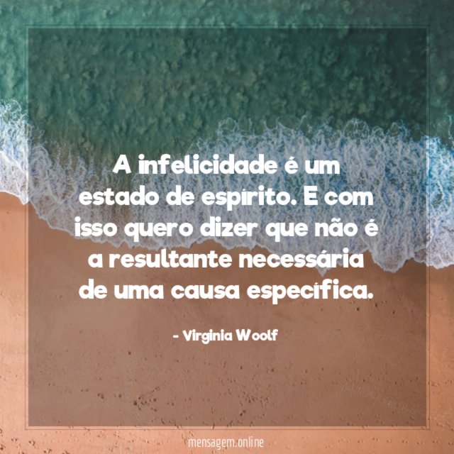 A infelicidade é um estado de espírito