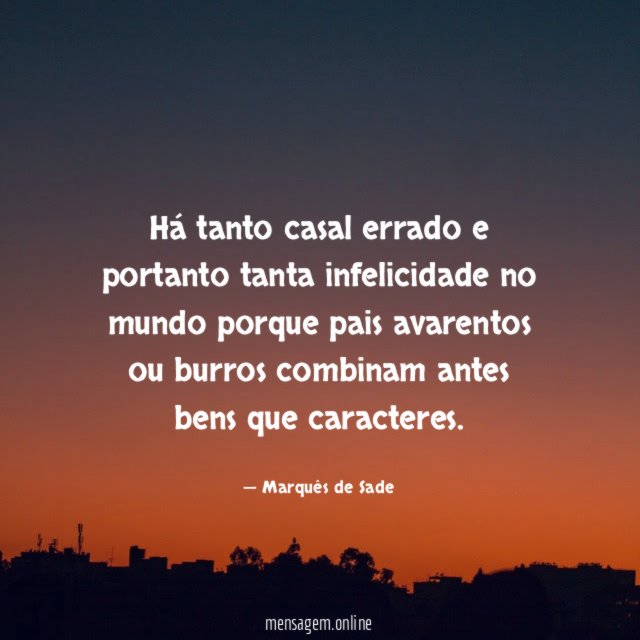 Há tanto casal errado e portanto tanta infelicidade