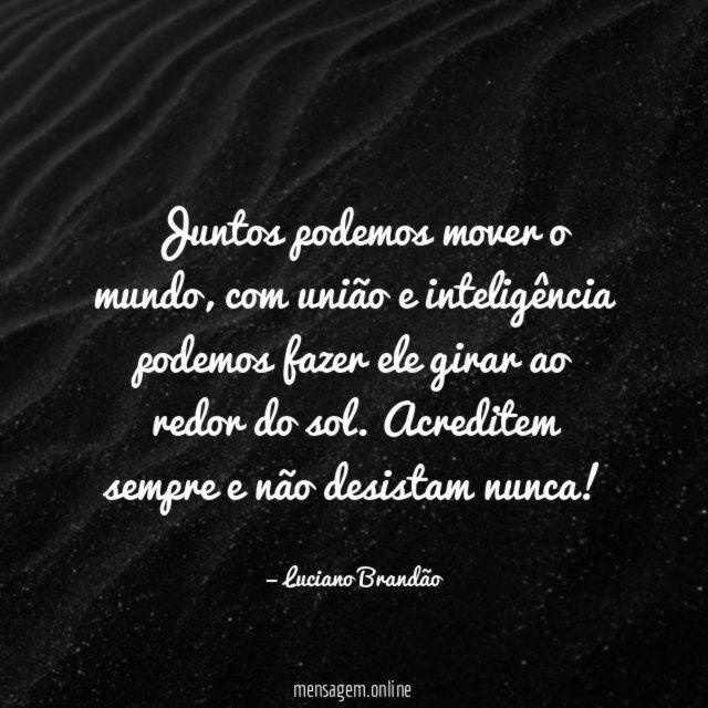 Juntos podemos mover o mundo