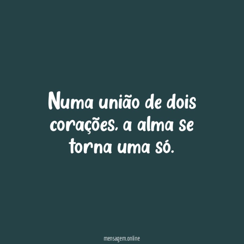 Numa união de dois corações