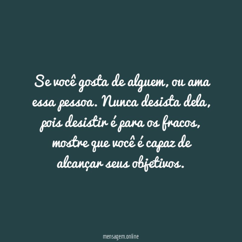 Se você gosta de alguem