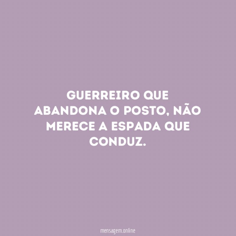 Guerreiro que abandona o posto