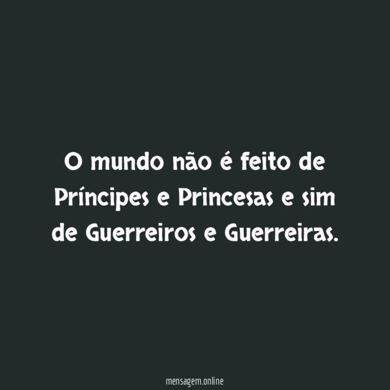 O mundo não é feito de Príncipes