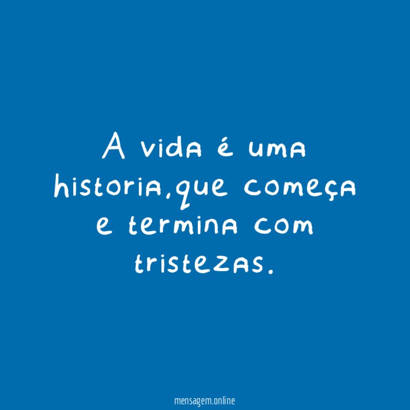 A vida é uma historia